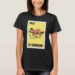 Mexican for Graduation  Graduado 22 2 T-Shirt