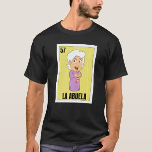 Mexican for Grandma La Abuela 3 T-Shirt