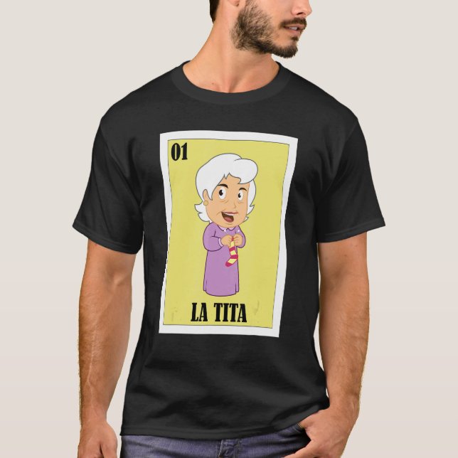 Mexican for Grandma  La Tita 1 T-Shirt (Front)