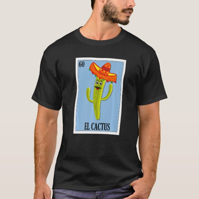 Mexican for Latinos  El Cactus T-Shirt (Front)