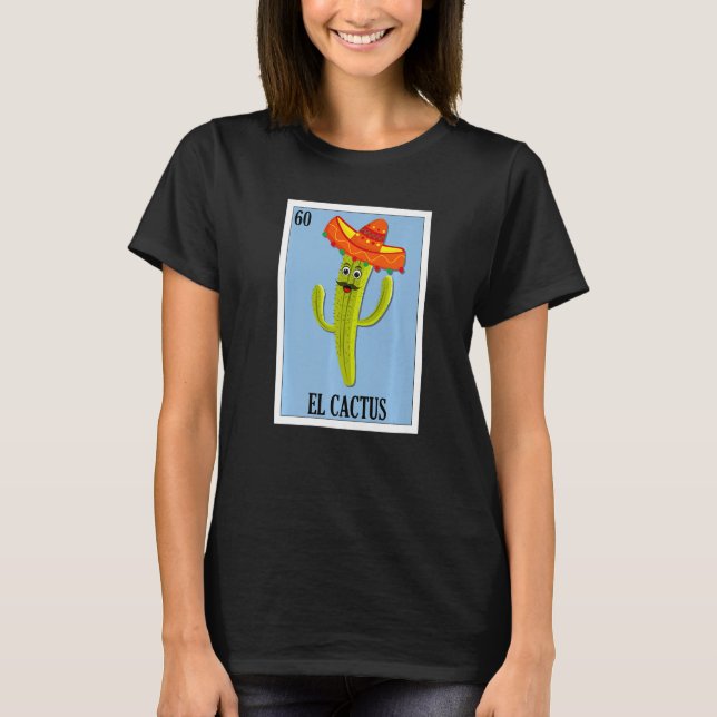 Mexican for Latinos  El Cactus T-Shirt (Front)