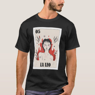 Mexican for Leo  La Leo T-Shirt
