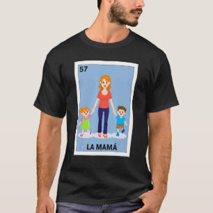 Mexican For Mum La Mama 2 T-Shirt