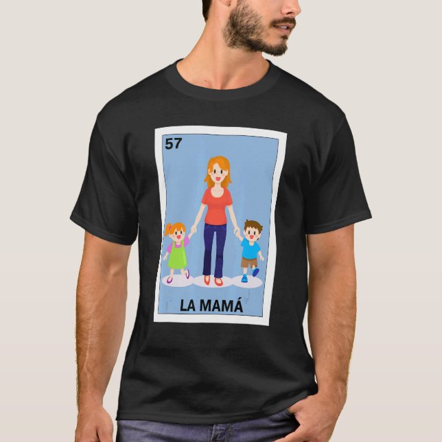 Mexican For Mum  La Mama 2 T-Shirt (Front)