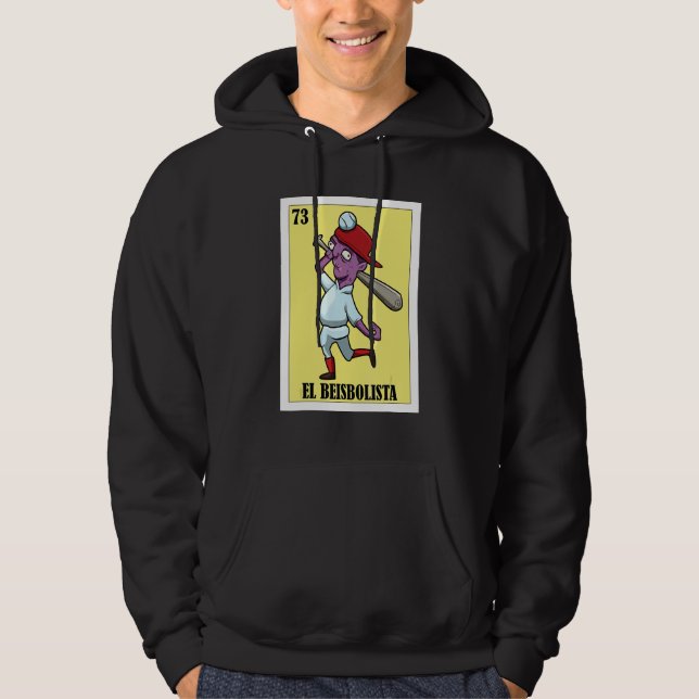 Mexican for players  El Beisbolista Hoodie (Front)