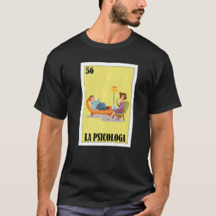 Mexican for Psicologos La Psicologa T-Shirt