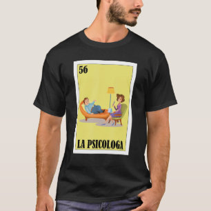 Mexican for Psicologos  La Psicologa T-Shirt