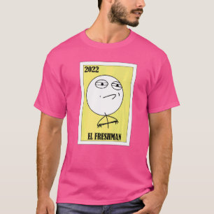 Mexican for Students El Freshman 2022 T-Shirt