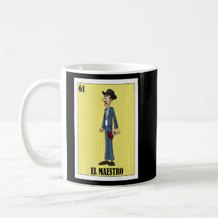 Mexican for Teachers El Maestro  Coffee Mug