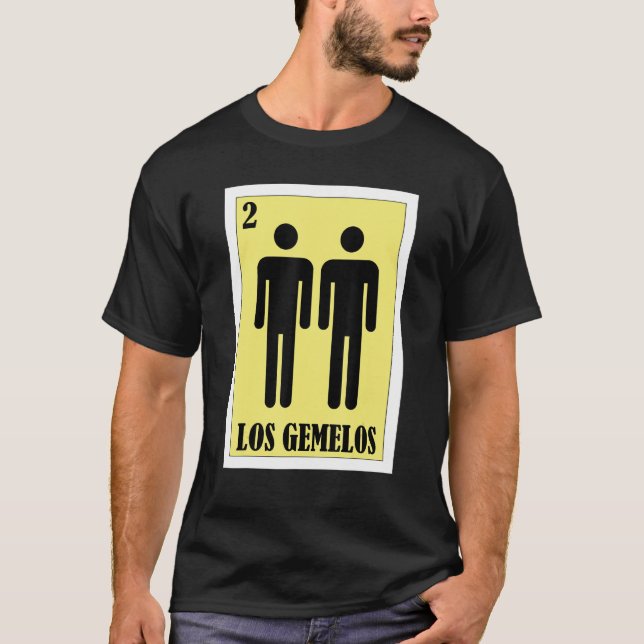 Mexican for Twins  Los Gemelos T-Shirt (Front)