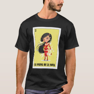   Mexican for Weddings   La Prima De La Novia T-Shirt