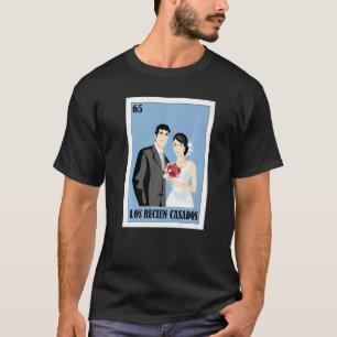 Mexican for Weddings Los Recien Casados 1 T-Shirt