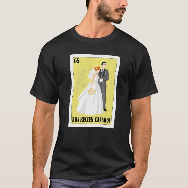 Mexican for Weddings Los Recien Casados 2 T-Shirt (Front)
