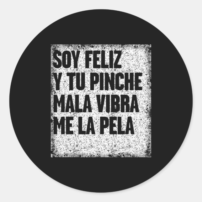 Mexican Funny Camisas Con Mensajes Motivacionales  Classic Round Sticker (Front)