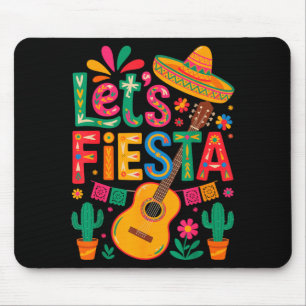 Mexican funny let's fiesta cinco de mayo mouse mat