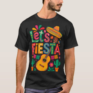 Mexican funny let's fiesta cinco de mayo T-Shirt