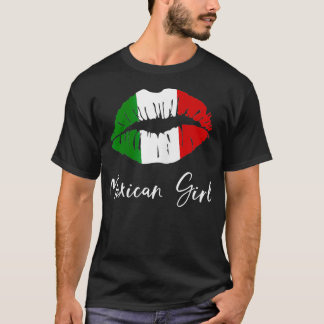 Mexican Girl Mexico Pride Latina Girl Lips  T-Shirt