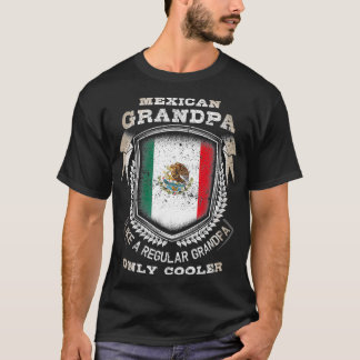 Mexican Grandpa Like A Regular Grandpa Only T-Shirt