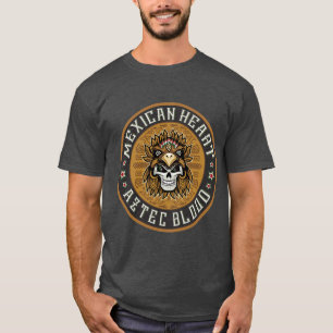 Mexican Heart, Aztec Blood T-Shirt