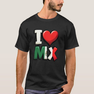 Mexican Independence Day  I Love Mexico Flag Women T-Shirt