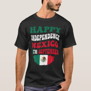Mexican Independence Day Mexico Flag Pride 16 Sept T-Shirt