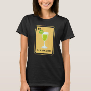 Mexican La Margarita Traditional Cocktail Drink   T-Shirt