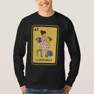 Mexican La Shopaholic Traditional Bingo Card Shopp T-Shirt