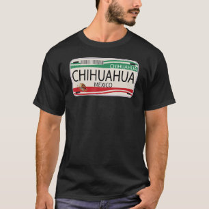 Mexican License Plate Chihuahua Mexican Flag Emble T-Shirt