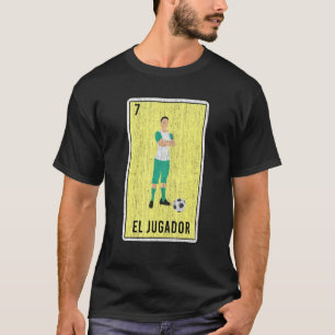 Mexican Lottery  Boxeador Lottery Card  Soccer T-Shirt