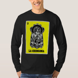 Mexican Lottery For Women Chula Chicana La Chingo T-Shirt
