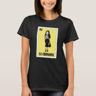 Mexican Lottery  Mexican Lottery La Chingona  4 T-Shirt