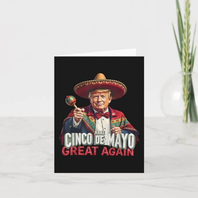 Mexican Make Cinco De Mayo Great Again Funny Card (Front)