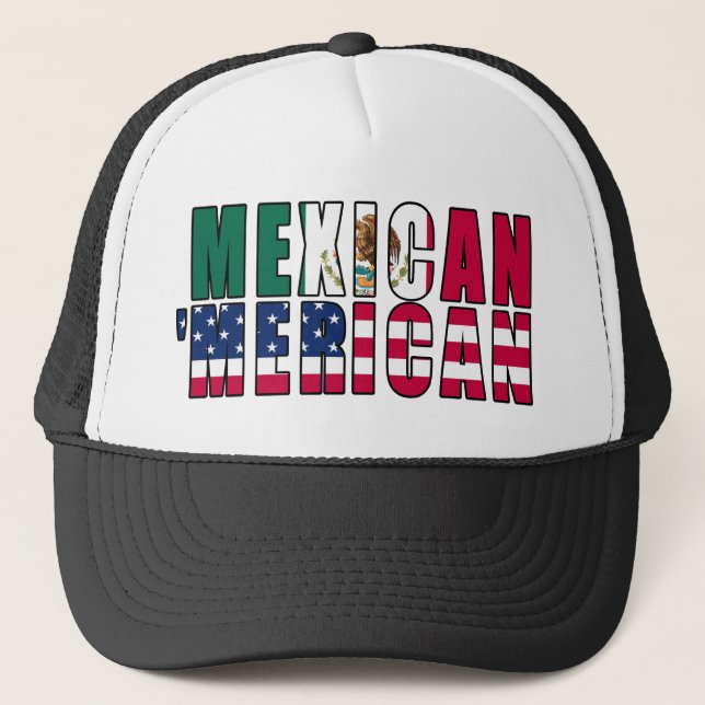 Mexican 'Merican Flags - Mexican American Trucker Hat (Front)