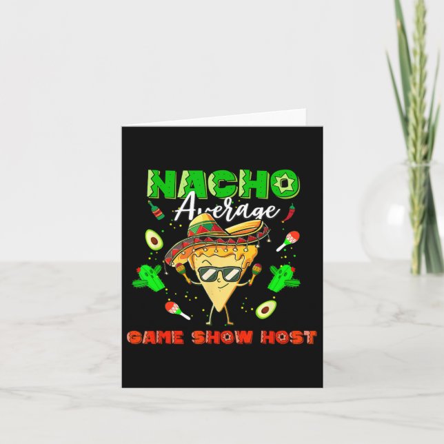 Mexican Nacho Average Game Show Host  Card (Front)