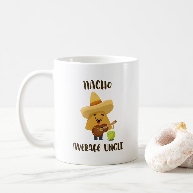 Mexican Nacho Average Uncle Funny Mug (With Donut)