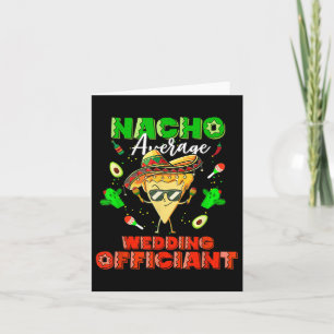 Mexican Nacho Average Wedding Officiant Card