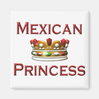 Mexican Princess Magnet