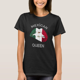 Mexican Queen Lips Mexican Pride Mexican Roots Mex T-Shirt