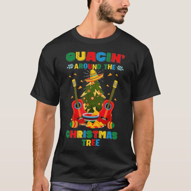 Mexican Santa Claus or Guacin around the Christmas T-Shirt (Front)