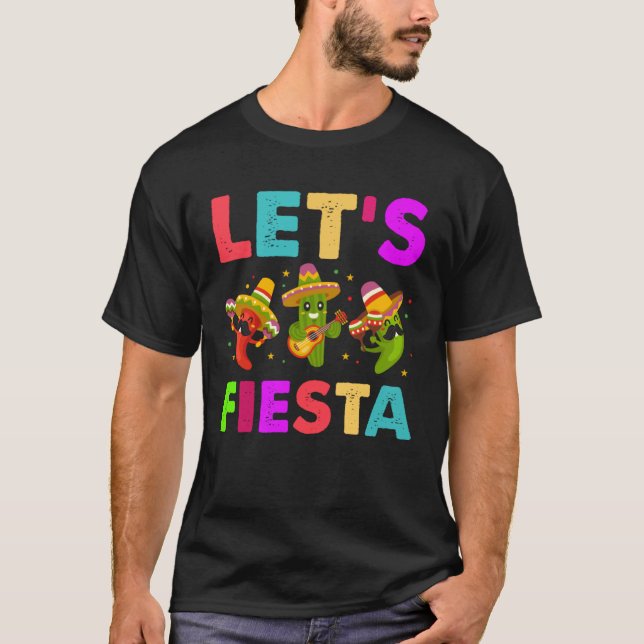 Mexican Saying Slogan Let s Fiesta T-Shirt (Front)