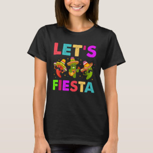 Mexican Saying Slogan Let s Fiesta T-Shirt
