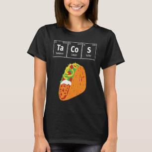 Mexican Tacos Periodic Table Elements Funny Scienc T-Shirt