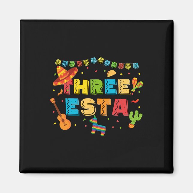 Mexican Theme 3rd Birthday 3 Year Old Kids Three E Magnet (Front)