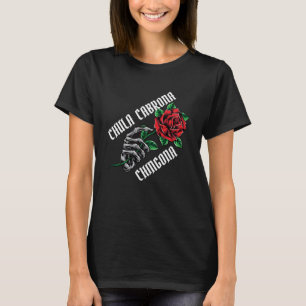 Mexicana Chula Cabrona Chingona Mexican Girl T-Shirt