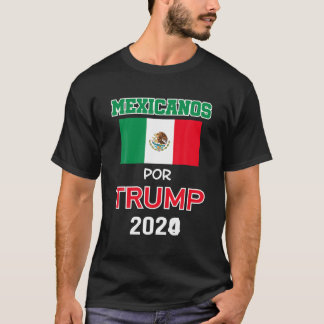 Mexicans for Trump 2024 Pro Trump Gift Mexicanos P T-Shirt