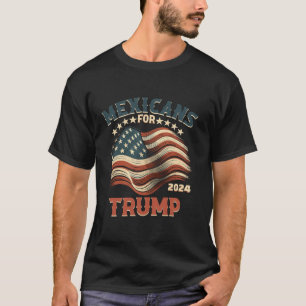 Mexicans for Trump 2024 usa flag Hispanic latinos T-Shirt