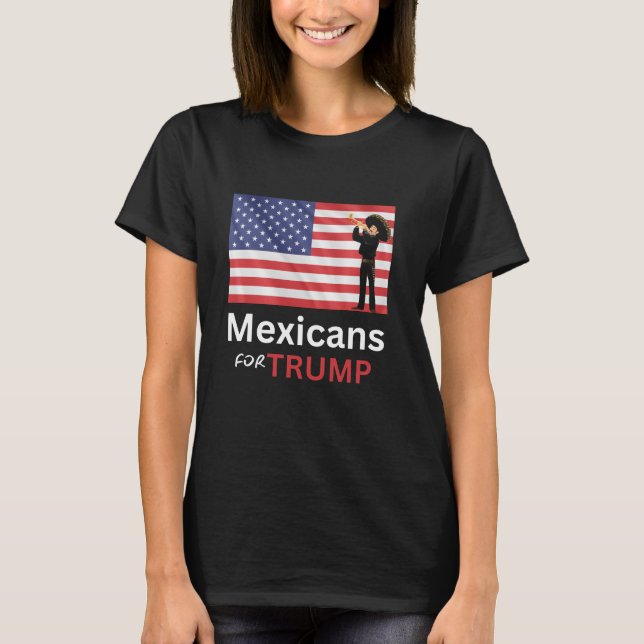 Mexicans For Trump Unisex Political T-Shirt  (Front)