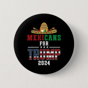Mexicans For Trump Usa Flag Vote Republican Presid 6 Cm Round Badge