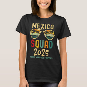 Mexico 2025 Squad Tropical Beach Family Vacation M T-Shirt