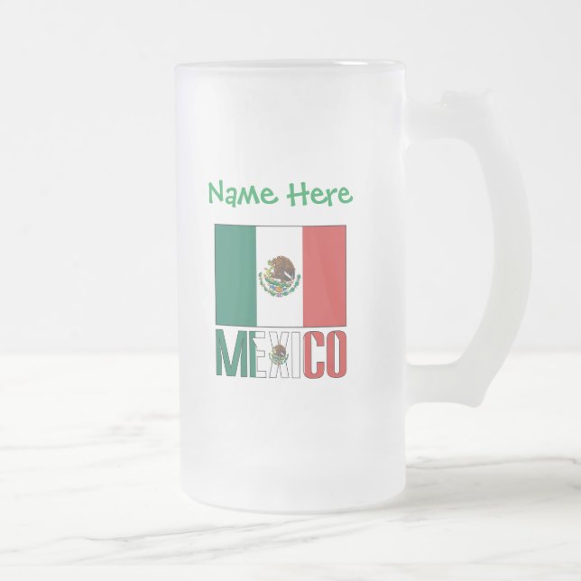 Mexico and Mexican Flag Green Personalisation  Frosted Glass Beer Mug (Right)